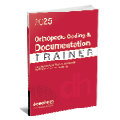 2025 Orthopedic Coding & Documentation Trainer